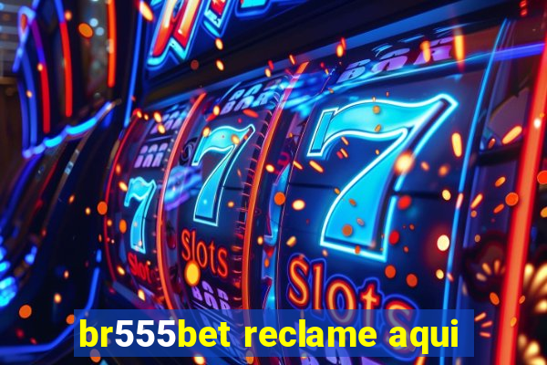 br555bet reclame aqui